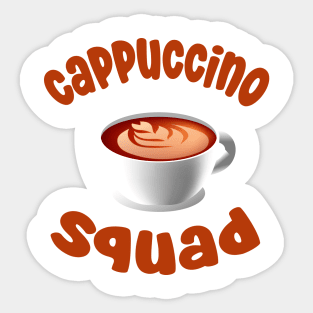 cappuccino squad Sticker